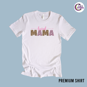 Loved Mama Shirt